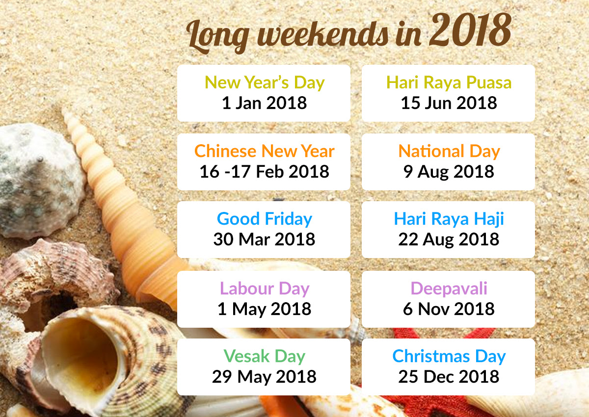 11 long weekends for malaysia in 2018 via www.pamper.my. 4 Long Weekends In 2018 Here S How To Make It 9 Travel News Asiaone