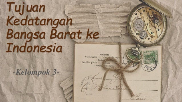 Sejarah Kedatangan Bangsa Barat Ke Indonesia - Seputar Sejarah