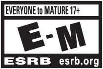 EVERYONE to MATURE 17+ | E-M | ESRB