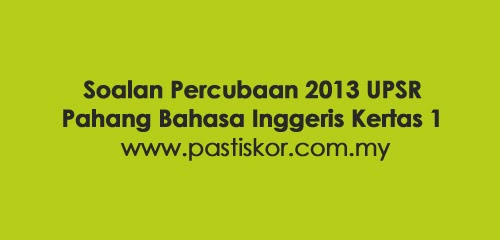 Tips Soalan Upsr 2019 - Contoh Oliv