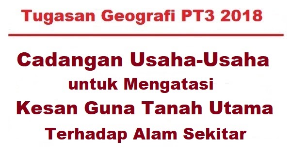 Contoh Soalan Guna Tanah Geografi Pt3 2018 - Undur Kerjaan