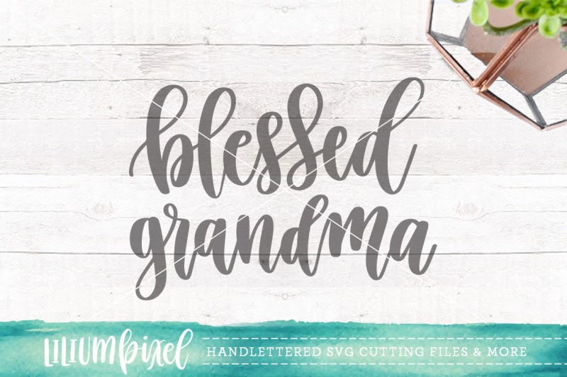 Download Free Blessed Grandma / SVG PNG DXF Crafter File - Download ...