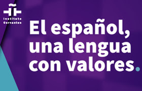 El español, una lengua con valores. Instituto Cervantes.