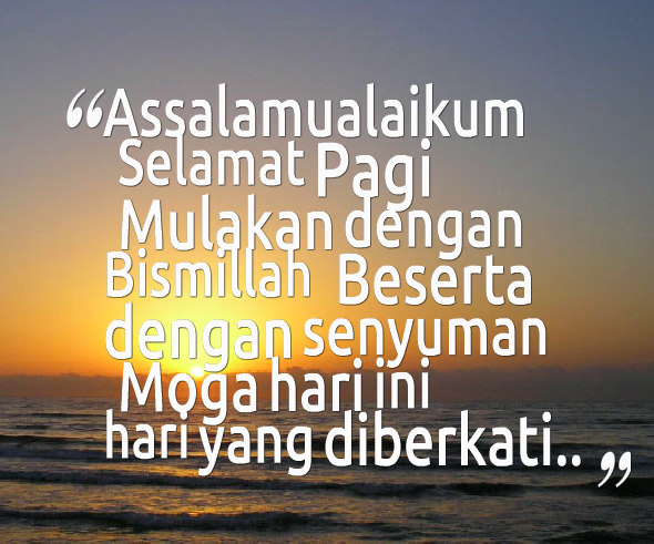 Quotes Pagi Dalam Bahasa Inggris - PAGI CUACA