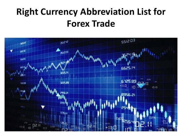 Forex Currency Abbreviations List  Forex Robot Scalper 