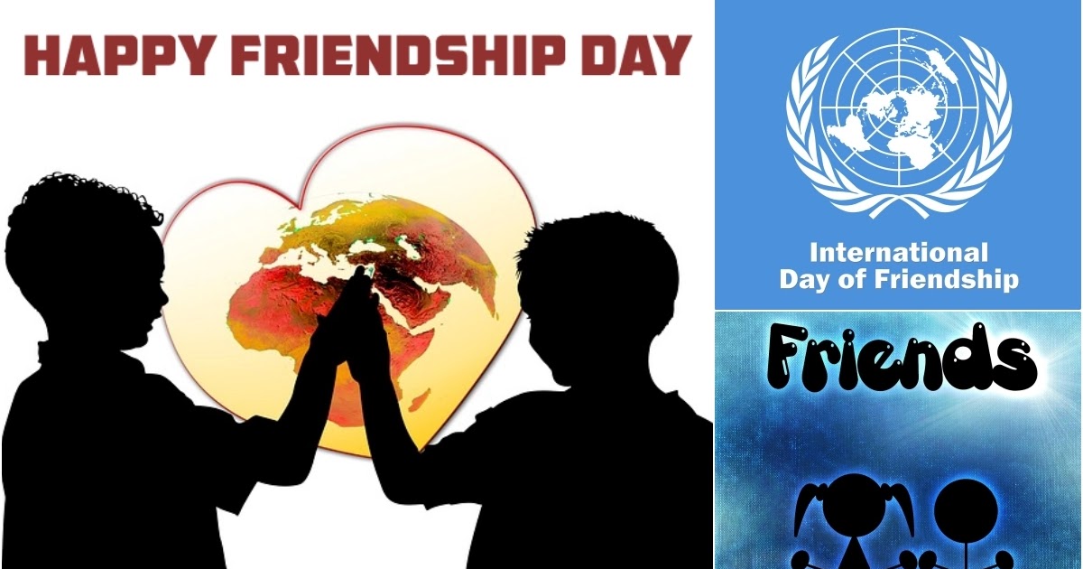 World Friendship Day 2021 Date In India : World Day To ...