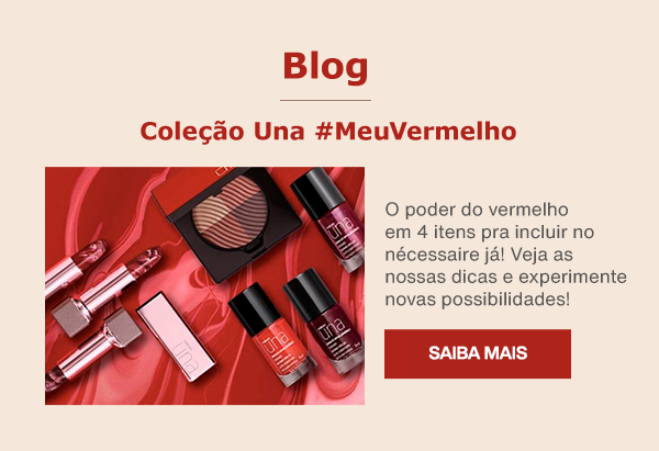 Blog: Coleção Una #MeuVermelho. Saiba Mais