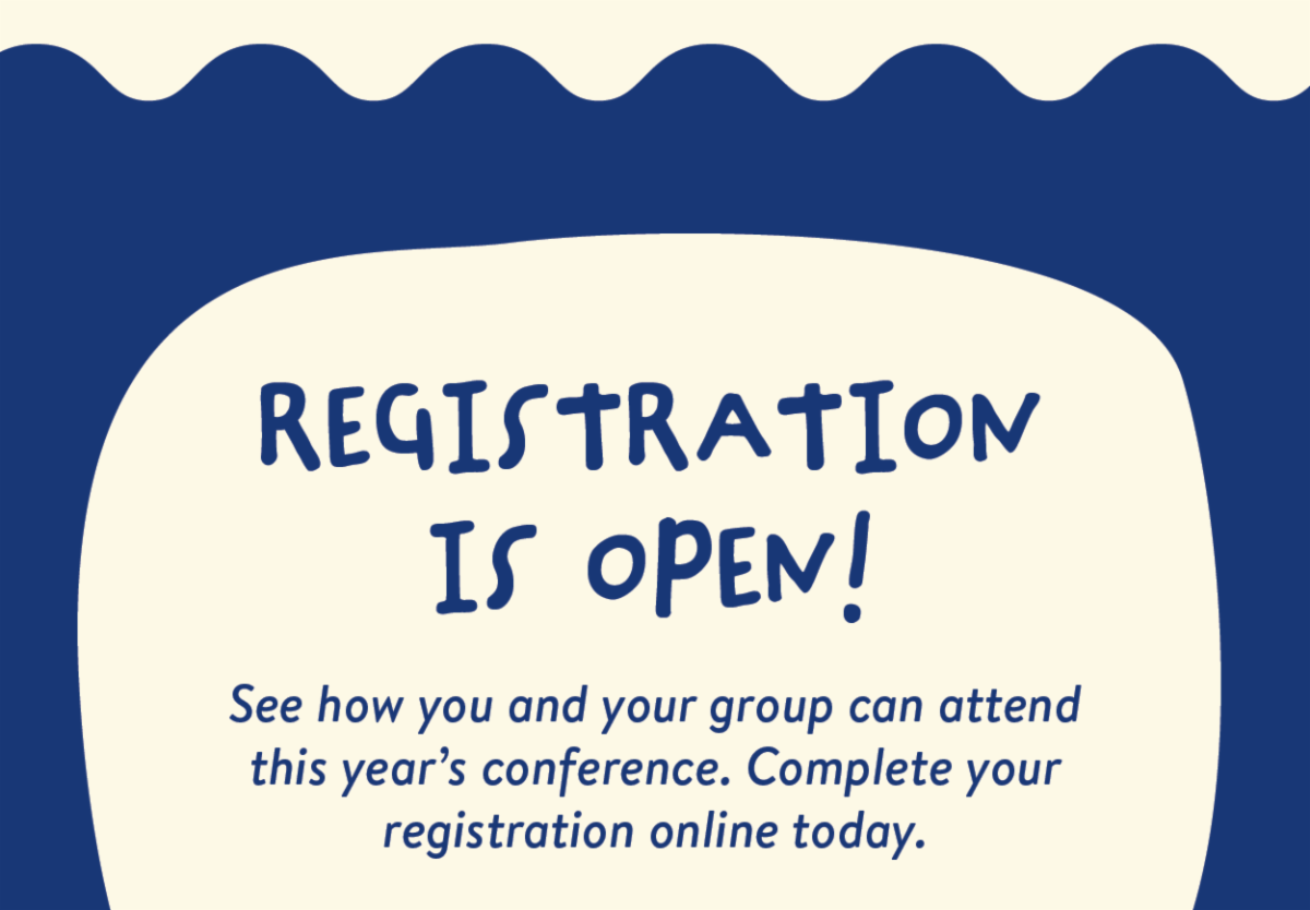 Registration is open! See how you and your group can attend this year’s conference. Complete your registration online today.