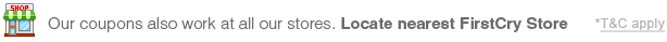 Our coupons also work at all our stores. Locate nearest FirstCry Store