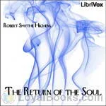 The
            Return of the Soul by Robert Smythe Hichens