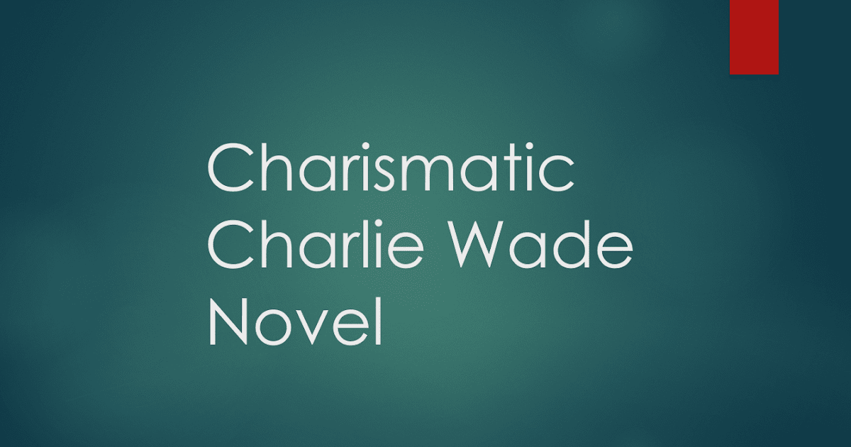 Si Karismatik Charlie Wade Bahasa Indonesia Pdf Bab 21 / Novel Si Karismatik Charlie Wade Bab 21 ...