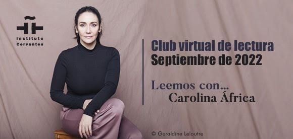 Club virtual de lectura. Septiembre de 2022. Leemos con... Carolina África