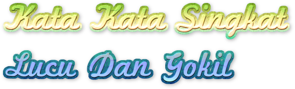 Gambar 10 Kumpulan Kata kata  paling lucu  buat  status  fb  