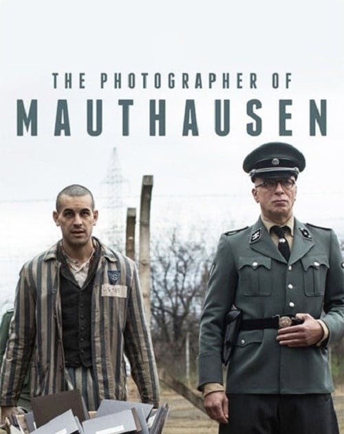 2018 The Photographer Of Mauthausen