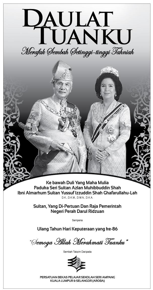 Hari ahad, 08 muharram 1441h/ 08 september 2019 taman haji sir muda omar 'ali saifuddien bandar seri begawan. Daulat Tuanku Sempena Hari Keputeraan Dymm Sultan Perak Ke 86 Www Aroba Com My