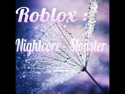 Roblox Music Code Monster Skillet Roblox How To Get Free Robux With Codes - nightcore monster song id roblox how to get robux free no scam