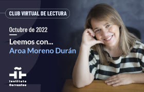 Club virtual de lectura. Aroa Moreno Durán. Octubre 2022