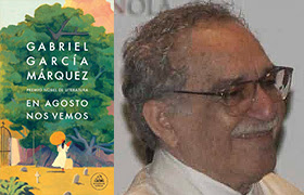 «En agosto nos vemos». Penguin Random House. Gabriel García Márquez. Instituto Cervantes.