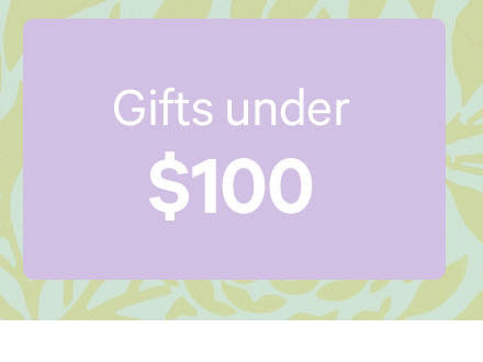 Gifts under $100