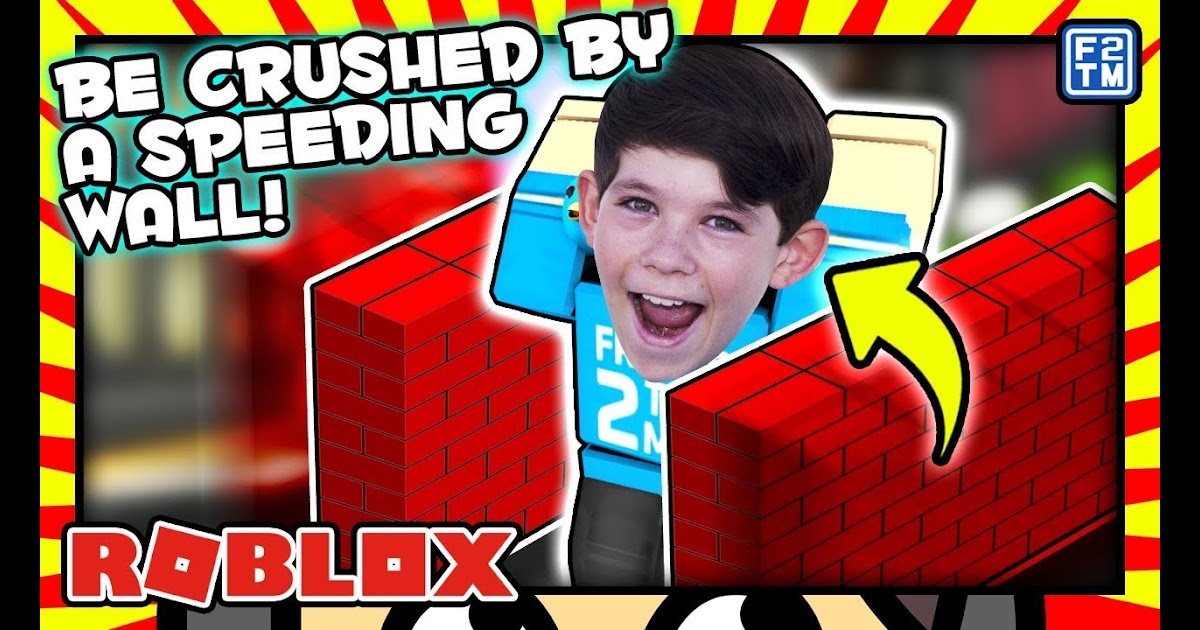 Include Into Roblox Download Be Crushed By A Speeding Wall The Broken Penquin - be crushed by a speeding wall description roblox