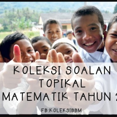 Soalan Matematik Tahun 6 Topikal - Terengganu n