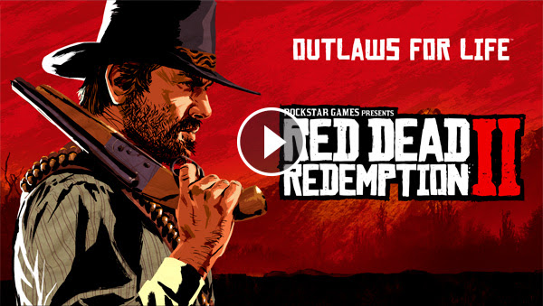 OUTLAWS FOR LIFE ROCKSTAR GAMES PRESENTS RED DEAD REDEMPTION II | OUT NOW