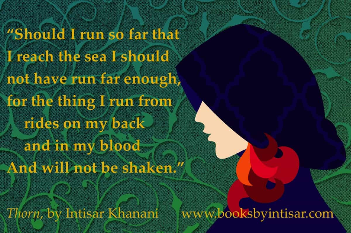 Don't forget to confirm subscription in your email. Teaser Tuesday A Quote From Thorn Intisar Khanani