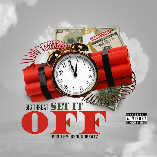 big threat set it off 640