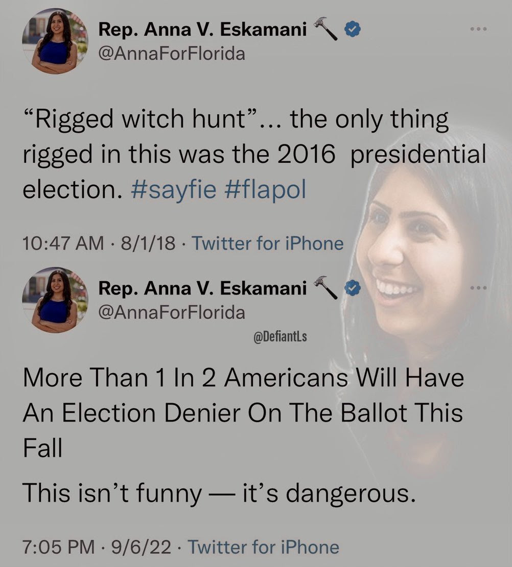 Rep. Anna Eskamani saying the Trump 2016 election was a fraud, then four years later complaining about Republican election denieers.