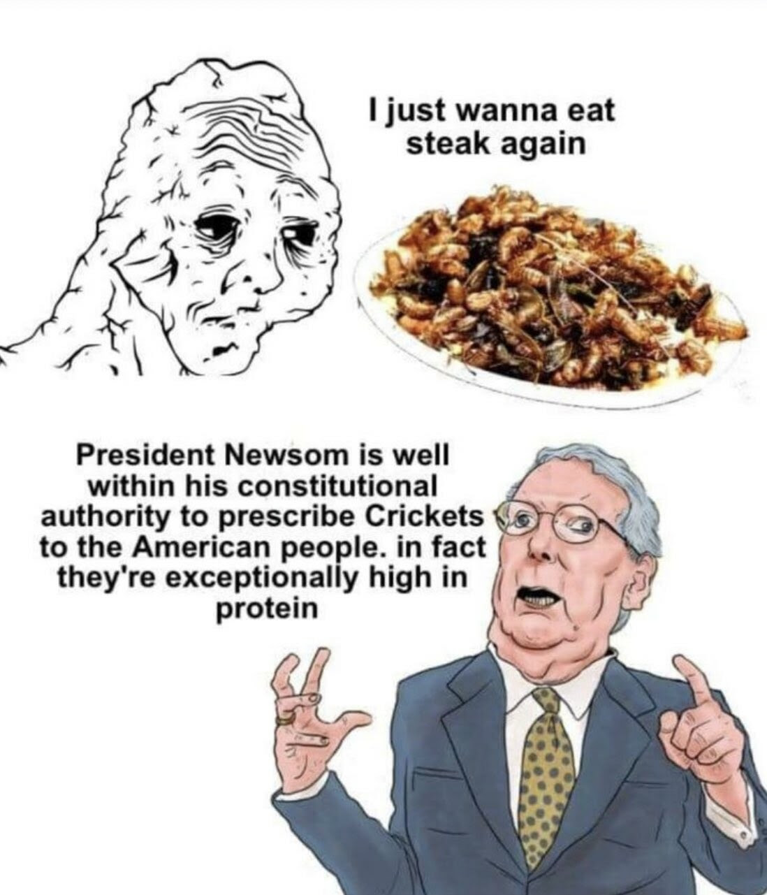 Art indicating that Mitch McConnell would obey Gavin Newsom and have us eating crickets.