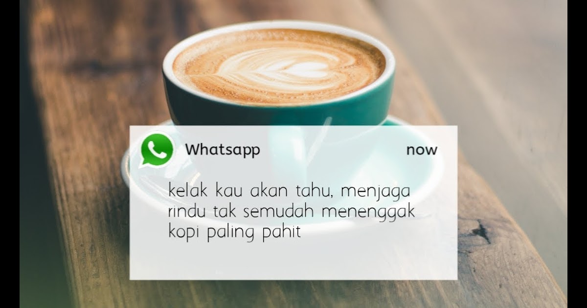 Quote Kopi Dalam Bahasa Inggris - status wa galau