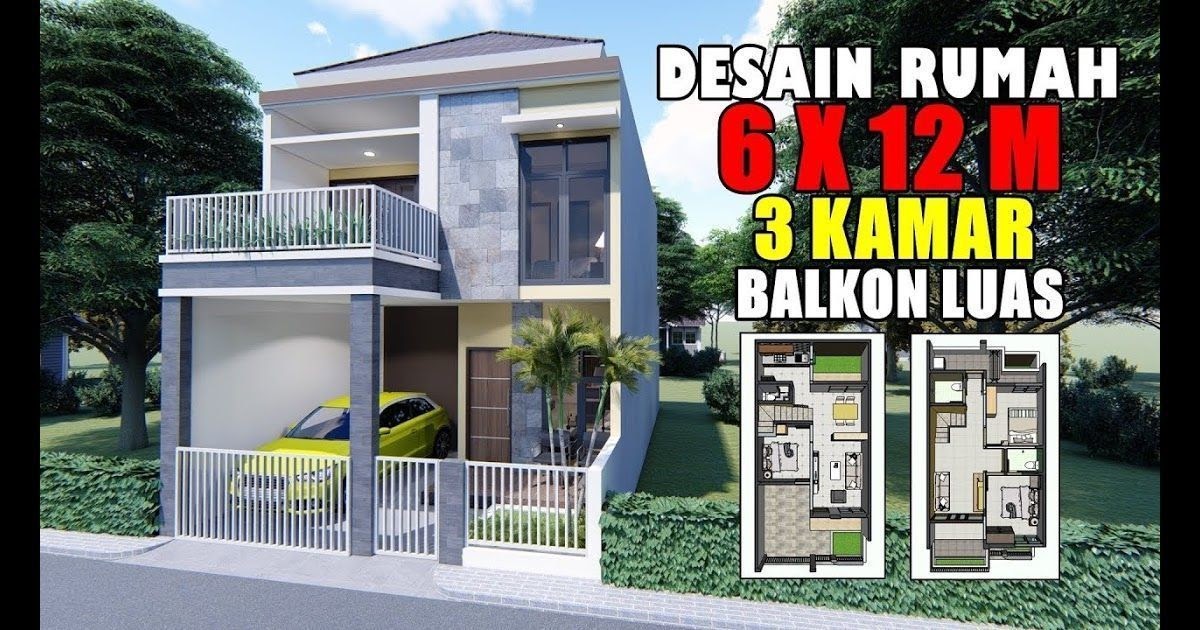 25 Inspirasi Keren Desain Rumah  Minimalis  2 Lantai 6 X  12  