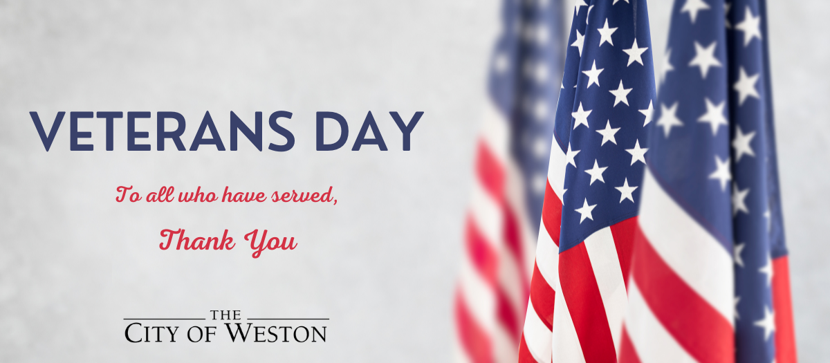 City of Weston thanks those who served our country for Veterans Day