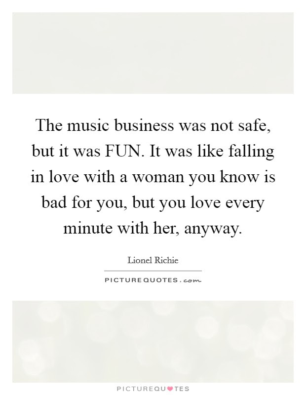 Jul 07, 2021 · life is a journey, and love is what makes that journey worthwhile. The Music Business Was Not Safe But It Was Fun It Was Like Picture Quotes