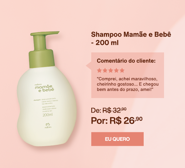 Shampoo Mamãe e Bebê - 200 ml