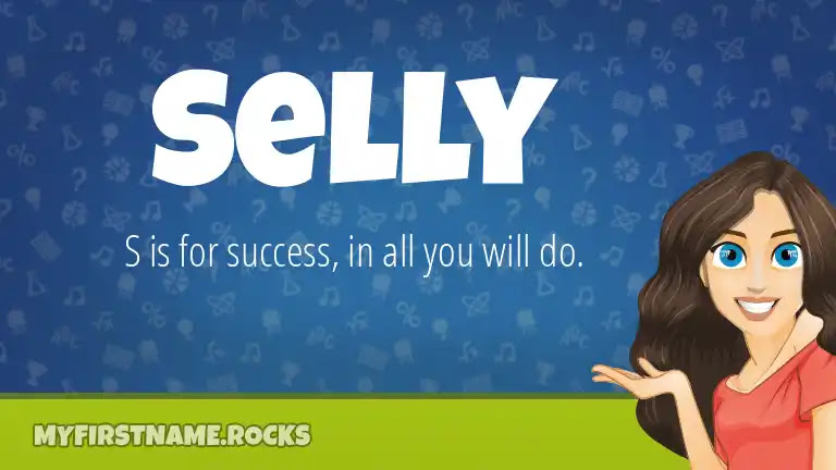 Create your own customizable online store today. Selly First Name Personality Popularity