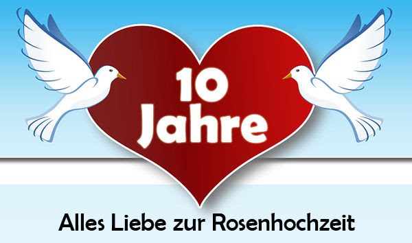 Whatsapp glückwünsche zur rosenhochzeit : Rosenhochzeit Gluckwunsche Und Spruche Zum 10 Hochzeitstag