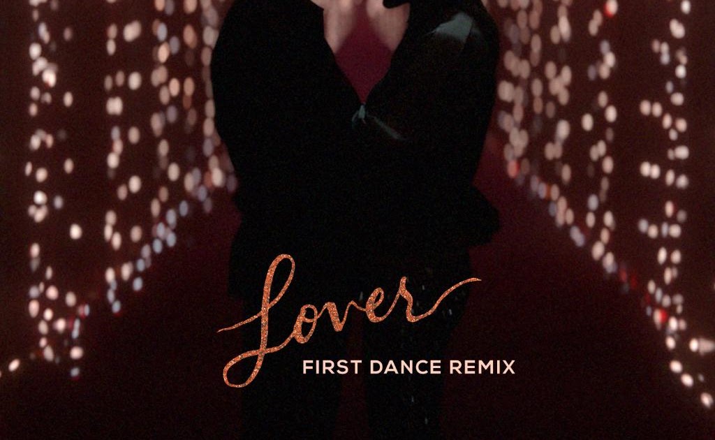 Taylor Swift Lover First Dance Remix Sound In The