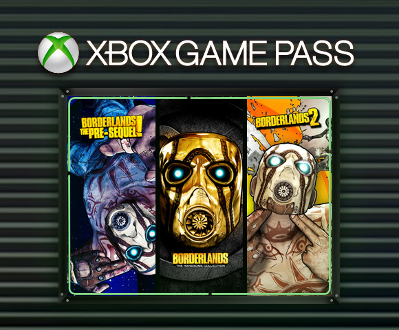 The Games available with Xbox Game Pass, including Borderlands: The Pre-Sequel, Borderlands: The Handsome Collection, Borderlands 2.