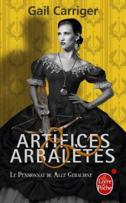 Couverture Le pensionnat de Mlle Géraldine, tome 4 : Artifices & arbalètes