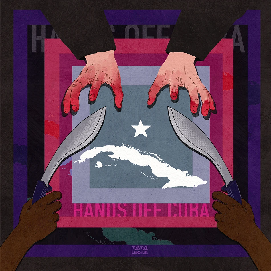 Lizzie Suarez (EUA), Hands Off Cuba!, 2021.