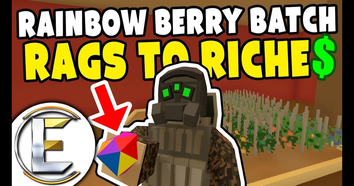 Free Apk Musical Ly Rainbow Berry Batch Unturned Roleplay Rags To Riches 73 Growing Berries As A Job - hey look im xxxtenacion roblox