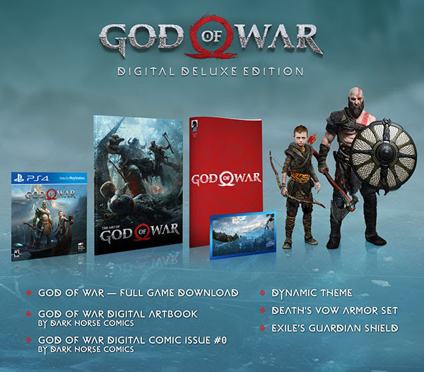 GOD OF WAR | DIGITAL DELUXE EDITION | God of War — Full Game Download • GOD OF WAR DIGITAL ARTBOOK By DARK HORSE COMICS • GOD OF WAR DIGITAL COMIC ISSUE #0 By DARK HORSE COMICS • Dynamic Theme • Death’s Vow armor set • Exile’s Guardian Shield