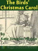 The Birds' Christmas Carol by Kate
      Douglas Wiggin