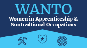 WANTO: Women in Apprenticeship & Nontraditional Occupations