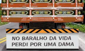 Resultado de imagem para fotos e imagens de ditados populares e frases de caminhão