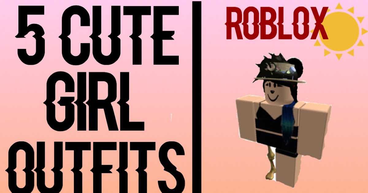 Cute Outfit Ideas Roblox - cute roblox looks