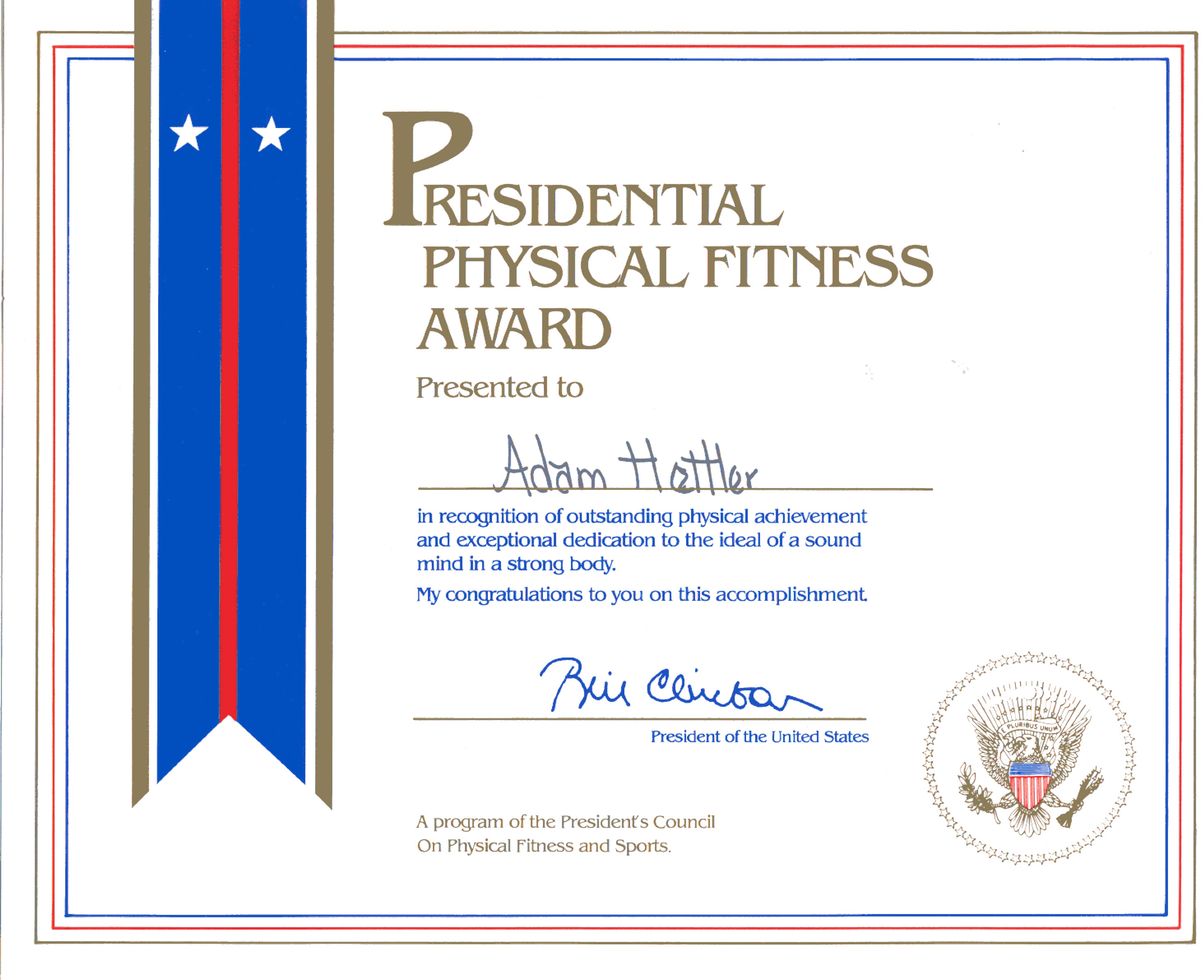 The presidential physical fitness award this award recognizes youth who achieve an outstanding level of physical fitness. Hettler Kid Awards