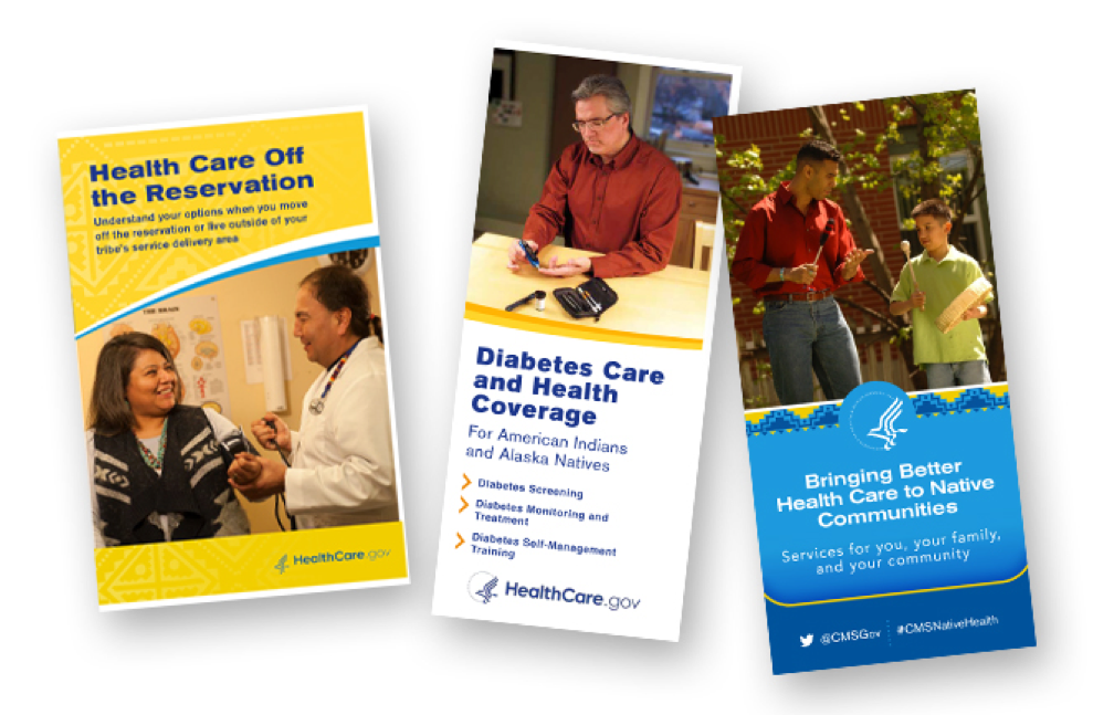 A collage of 3 CMS brochures: Health Care Off the Reservation, Diabetes Care and Health Coverage For American Indians and Alaska Natives, and Bringing Better Health Care to Native Communities