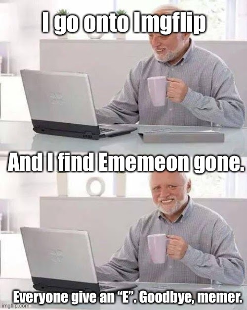 Meme So Sad Goodbye : sad donkey | Meme Generator / But we are leaving for a week on vacation ...